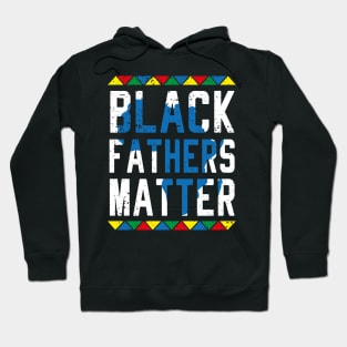 Black Fathers Matter Hoodie